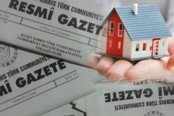 16.05.2025 Tarihinden İtibaren KKTC'de Geçerli Olan Yeni Taşınmaz Mal Yasası Değişiklikleri